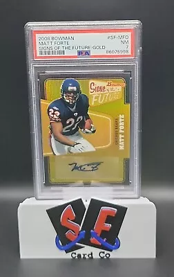 Matt Forte 2008 Bowman Signs Of The Future Gold SP RC Auto 48/50 PSA 7 Pop 1 NH • $54.95