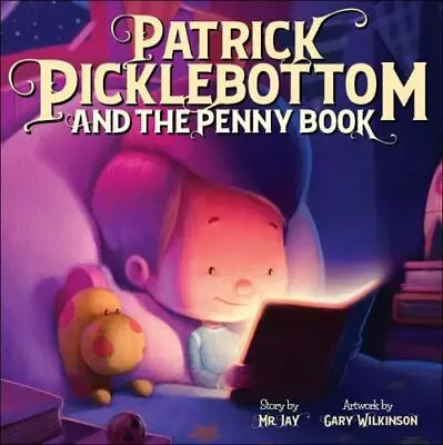 Patrick Picklebottom And The Penny Book By Mr. Jay Hardcover Book • $8.44