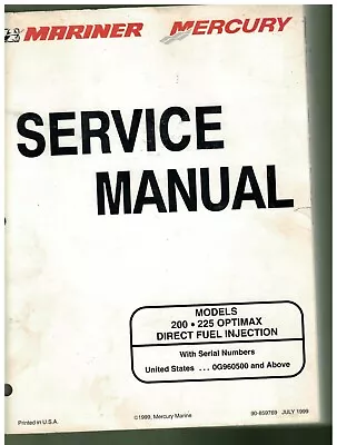 Mercury Mariner OUTBOARDS 90-859769 Service Manual 200 / 225 OPTIMAX DFI 1999 • $34