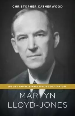 Martyn Lloyd-Jones  Catherwood Christopher • $5.62