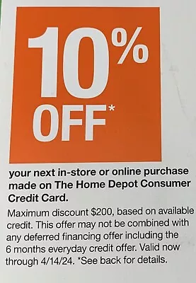 The Home Depot In Store Or Online 10% Off ........ Expires 4/14/24 • $17.49