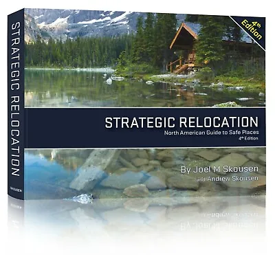 $35 • Buy Strategic Relocation North American Guide To Safe Places 4th Ed., Joel Skousen