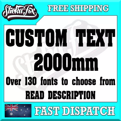 2000mm CUSTOM STICKER - Vinyl DECAL Text Name Lettering Shop Car Van Ute Window • $59.99