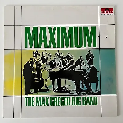 Maximum The Max Greger Big Band 1965 LP Polydor 825 703-1 80s Repress VG++/EX+ • $16.15
