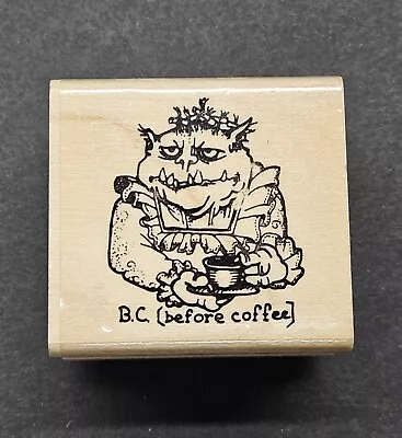 Rubber Stampede BC Before Coffee 432C Monster Rubber Stamp Wood  • $6.29