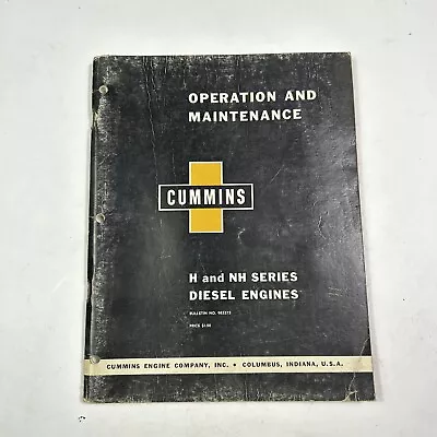 1958 Cummins H & NH Series Diesel Engines Owners Operation & Maintenance Manual • $39.97