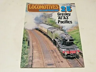 LOCOMOTIVE ILLUSTRATED No. 25 GRESLEY A1/A3 PACIFICS • £4.25