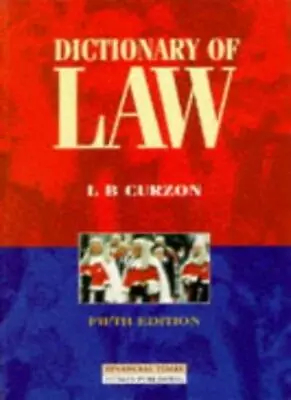 Dictionary Of LawL.B. Curzon • £3.26