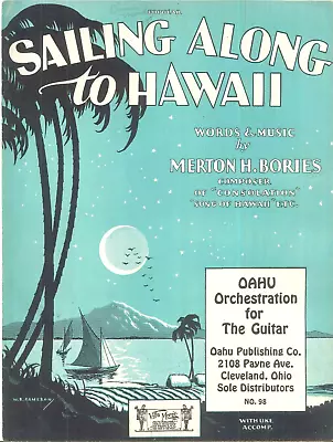 Sailing Along To Hawaii Sheet Music Hawaiian Guitar 1930 Merton H Bories Oahu • $13.50