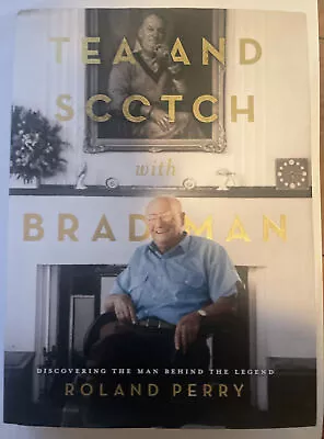 $20 • Buy Tea And Scotch With Bradman By Roland Perry (Hardcover, 2019)