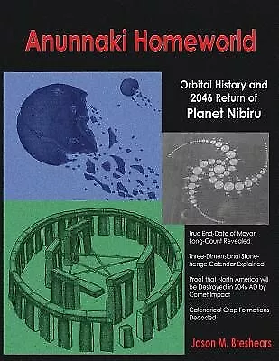 Anunnaki Homeworld Orbital History 2046 Return Planet Nib By Breshears Jason M • $41.99