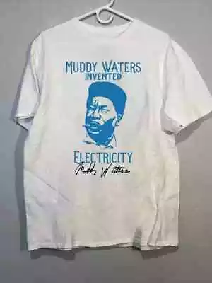 SALE! Muddy Waters Invented Electricity Blues Music Unisex T-Shirt Full Size • $19.99