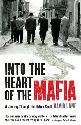 £2.79 • Buy INTO THE HEART OF THE MAFIA: A Journey Through The Italian South
