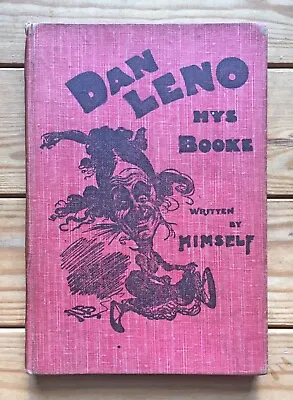 Dan Leno Hys Booke Written By Himself 1904 Hardback Very Good Condition • £65