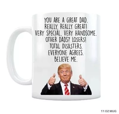 Trump Dad Mug - Funny Trump Gift For Dad Gift From Daughter Dads Birthday Gift • $11.99