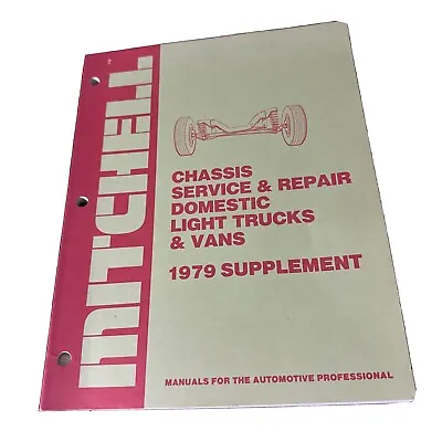 Mitchell Manual 1979 Supplement Chassis Service And Repair Domestic Light Trucks • $16.10