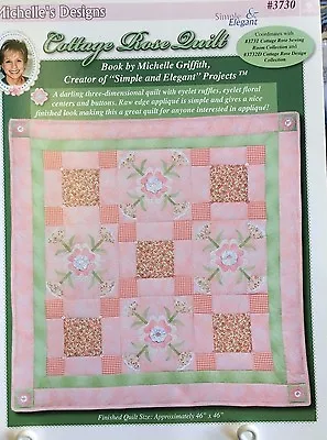 Michelle's Designs #3730 Cottage Rose Quilt Book • $14.95