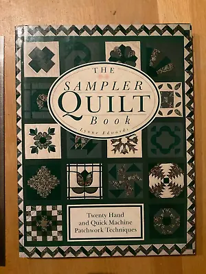 The Sampler Quilt Book 20 Designs Machine Patchwork Lynne Edwards Hardcover 1996 • £5.95