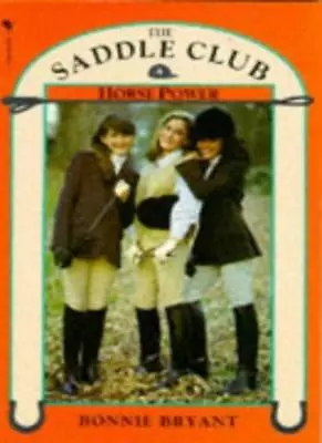 Saddle Club Book 4: Horse PowerBonnie Bryant • £2.47