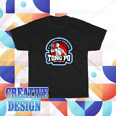 New Kickboxer Tong Po Muay Thai Fighter Gym Logo T-Shirt Funny Size S To 5XL • $20