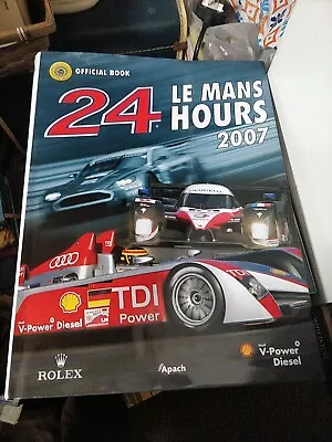 LE MANS 24 HOURS 2007 YEARBOOK / ANNUAL Moity Teissedre  • £36.99