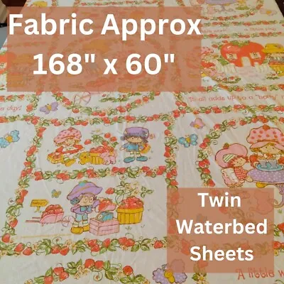 Strawberry Shortcake Vintage Fabric Twin Waterbed Sheets Approx 168  X 60   • $24.99