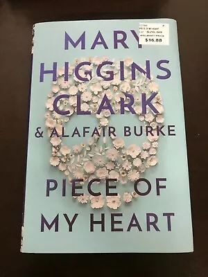 Piece Of My Heart By Mary Higgins Clark Hardcover • $9.95