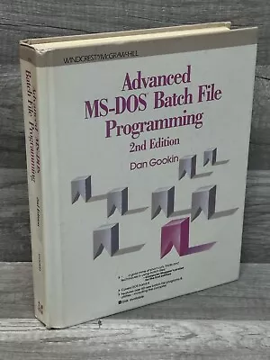 Advanced MS-DOS Batch File Programming By Gookin Dan • $12.95