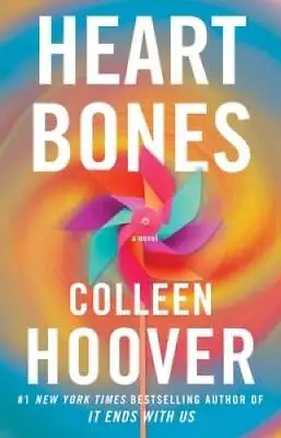 Heart Bones: A Novel - Paperback By Hoover Colleen - GOOD • $6.07