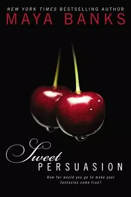 Sweet Persuasion Banks Maya 9780425266960 • $11.98