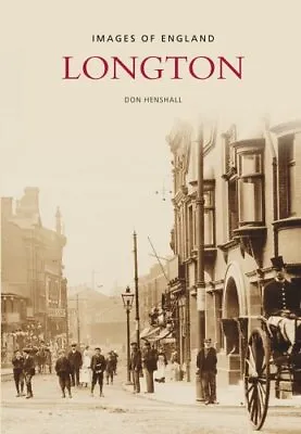 Longton (Images Of  England)-Don Henshall • £3.49