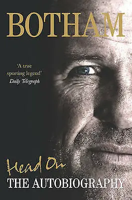 Head On - Ian Botham: The Autobiography By Ian Botham (Hardcover 2007) • £4.80