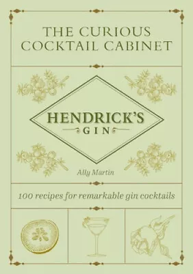 The Curious Cocktail Cabinet: 100 Recipes For Remarkable Gin Cocktails • $58.96