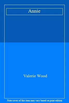 Annie By Valerie Wood. 9780593037317 • £4.06