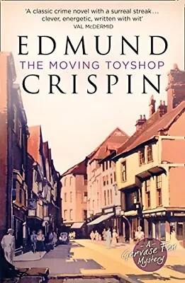 The Moving Toyshop (A Gervase Fen Mystery) By Crispin Edmund Book The Cheap • £4.49