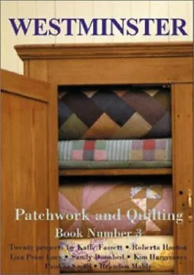 Westminster Patchwork And Quilting Book: 20 Projects By Kaffe Fassett... • $8.59