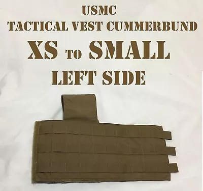 MOLLE ILBE FILBE USMC MTV IMTV SPC VEST CUMMERBUND COYOTE XS To SMALL LEFT SIDE • $9.99