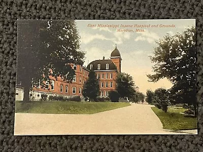 EAST MISSISSIPPI INSANE HOSPITAL MERIDIAN MS Vintage Postcard LAUDERDALE COUNTY • $9.99