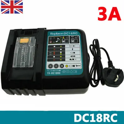 Fast Rapid Charger For Makita DC18RC Li-ion LXT 7.2 18V BL1850 BL1860 Battery UK • £18.49