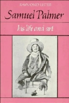 £24.99 • Buy Samuel Palmer: Life And Art, Lister, Raymond