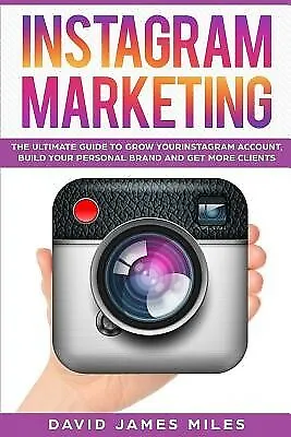 $30.14 • Buy Instagram Marketing Ultimate Guide Grow Your Instagram Ac By James Miles David