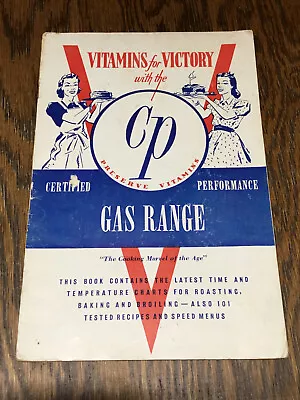 Vintage 1940 Vitamins For Victory With The CP Gas Range WWII Era Cook Book  • $3.60