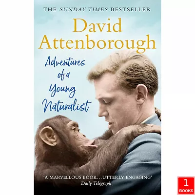 Adventures Of A Young Naturalist: SIR DAVID ATTENBOROUGH'S ZOO QUEST EXPEDITIONS • £5.55