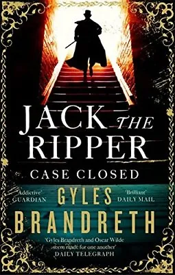Jack The Ripper: Case Closed By Gyles Brandreth. 9781472152312 • £3.62