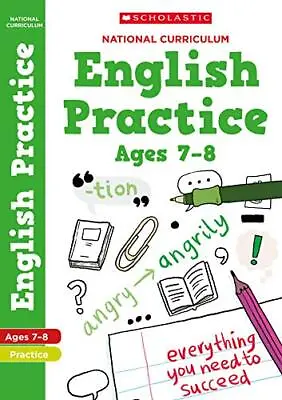 English Practice Book For Ages 7-8 (Year 3). Perfect For Home ... By Scholastic • £3.49