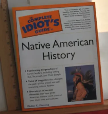 The Complete Idiot's Guide To Native American History • $2.95