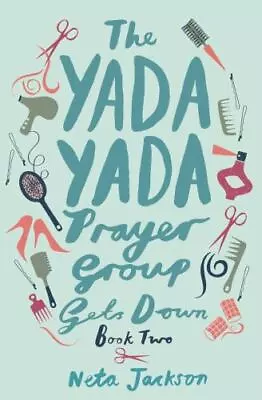 The Yada Yada Prayer Group Gets Down (Yada Yada Series Book 2) - Neta Jackson • $14.52