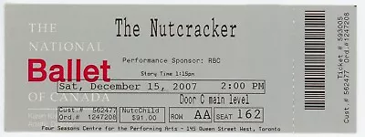 The Nutcracker Ballet Ticket Four Seasons Centre For The Performing Arts 2007 • $33.99
