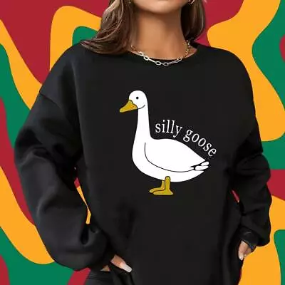 Silly Goose Crewneck Sweatshirt Funny Goose Sweatshirt Silly Goose Sweater • $28.49