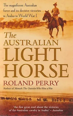 $18.71 • Buy The Australian Light Horse - Roland Perry